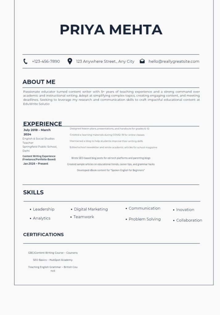 Resume Example for a Career Switcher (From Teaching to Content Writing)
Position: Content Writer
Company: EduWrite Solutions
