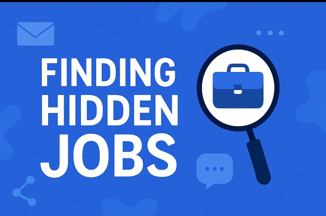 Finding hidden job opportunities: beyond job boards.