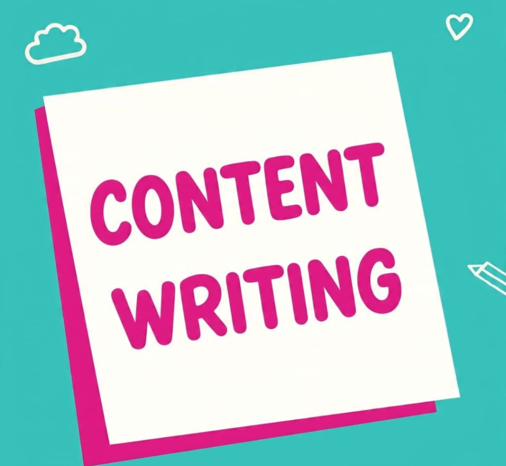 Cartoon notepad with 'CONTENT WRITING' in pink bubble letters, teal background with doodles of hearts, clouds, pencil, on pink outer background
