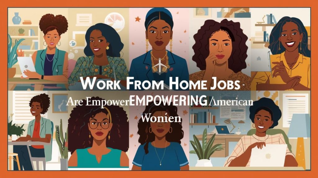 Illustration of diverse women working from home on laptops and tablets, representing empowerment, remote work, and professional growth for women. The text reads “Work From Home Jobs Are Empowering Women.”