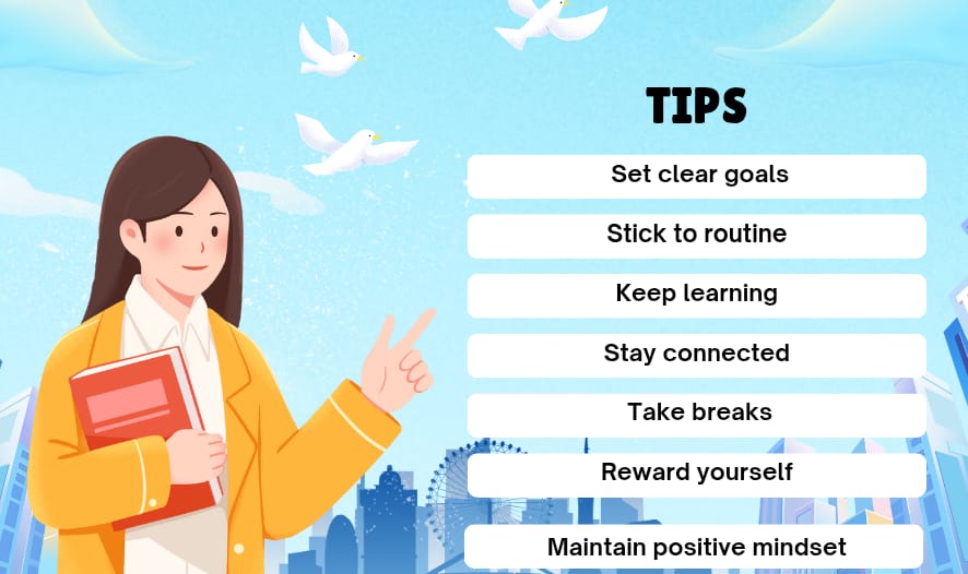 A cartoon illustration of a woman in a yellow jacket holding a red book and pointing to a list of tips. The tips include "Set clear goals", "Stick to routine", "Keep learning", "Stay connected", "Take breaks", "Reward yourself", and "Maintain positive mindset". The background shows a cityscape with a Ferris wheel, blue sky, clouds, and white doves flying.