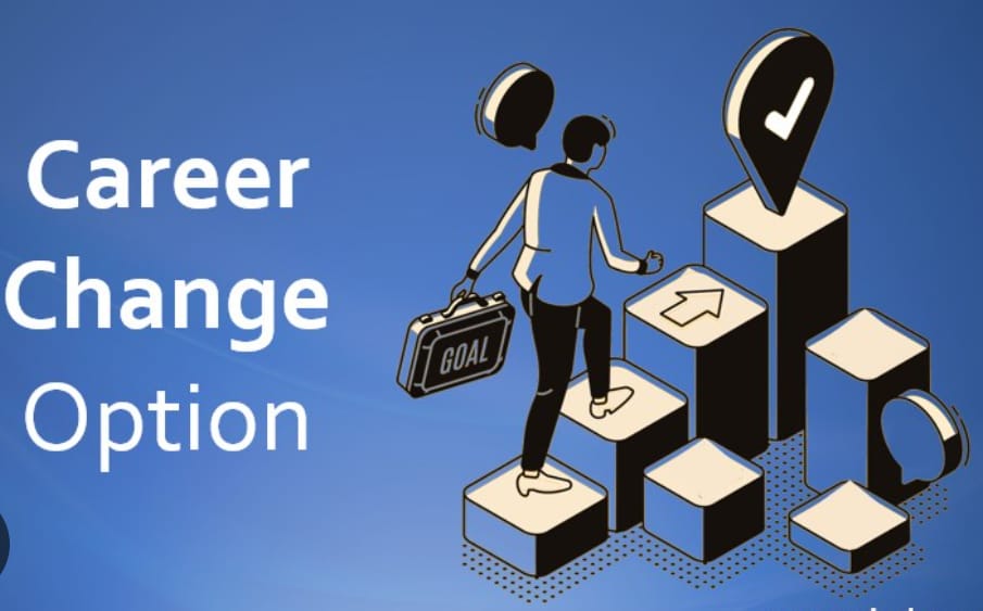 The image depicts a person stepping up on blocks towards a location marker with a tick, symbolizing progress towards a career goal. The person is holding a briefcase labeled "GOAL" and is moving up blocks with an arrow indicating direction. The background is blue with the text "Career Change Option" on the left.