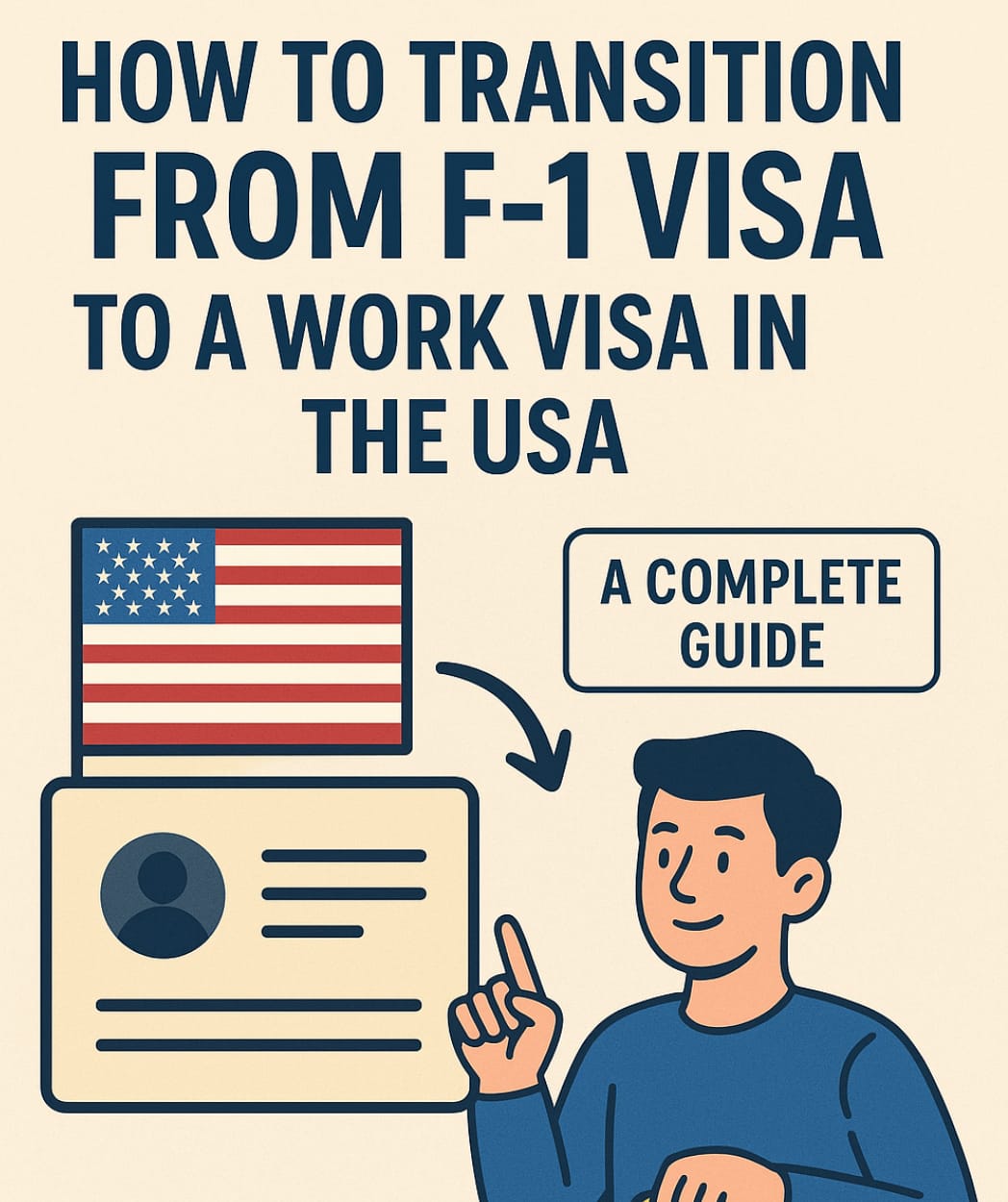 How to Transition from F1 Visa to a Work Visa in the USA