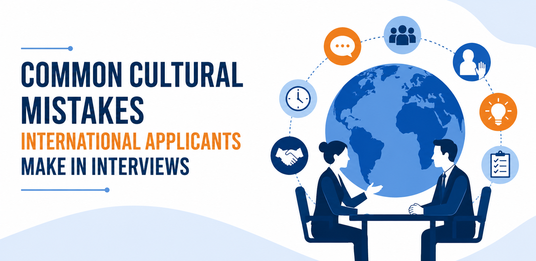 Cultural Mistakes International Applicants Make in Interviews