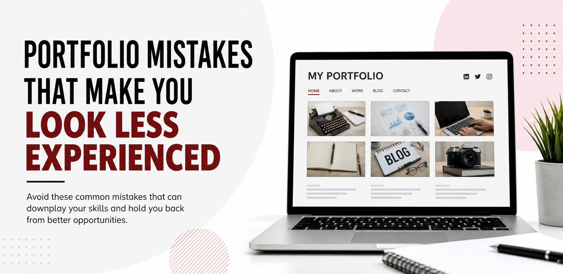 Portfolio Mistakes That Make You Look Less Experienced